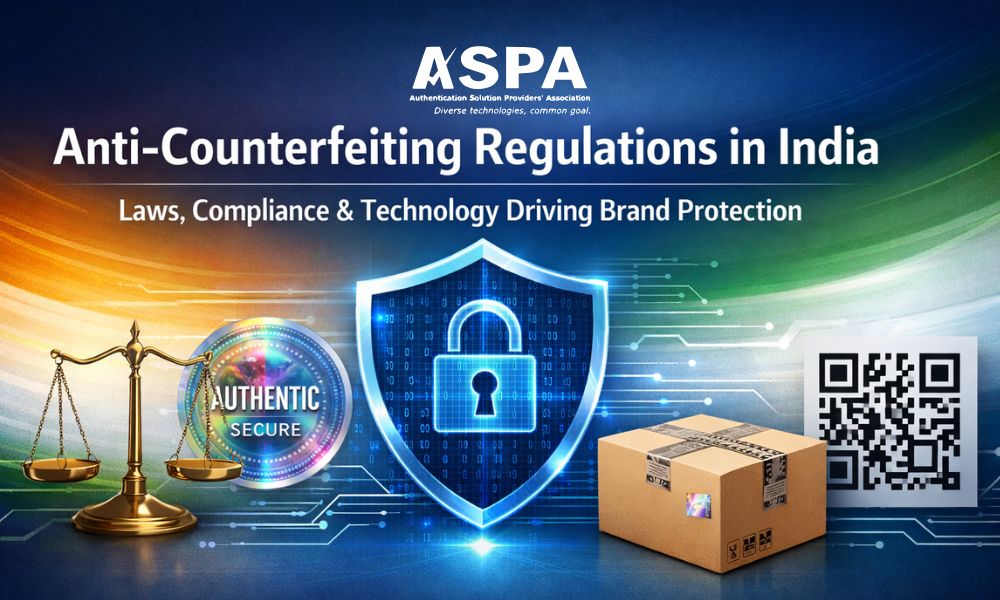 Anti-Counterfeiting Regulations in India: Laws, Compliance & Technology Driving Brand&nbsp;Protection